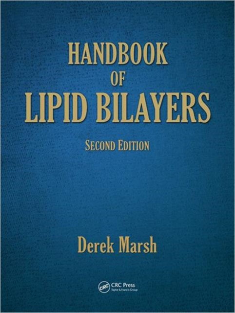 Book cover of: Handbook of Lipid Bilayers. By: Derek Marsh