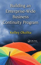 Book cover of: Building an Enterprise-Wide Business Continuity Program. By: Kelley Okolita