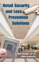 Book cover of: Retail Security and Loss Prevention Solutions. By: Alan Greggo