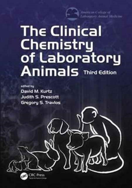 Book cover of: Clinical Chemistry of Laboratory Animals. By: David M. Kurtz