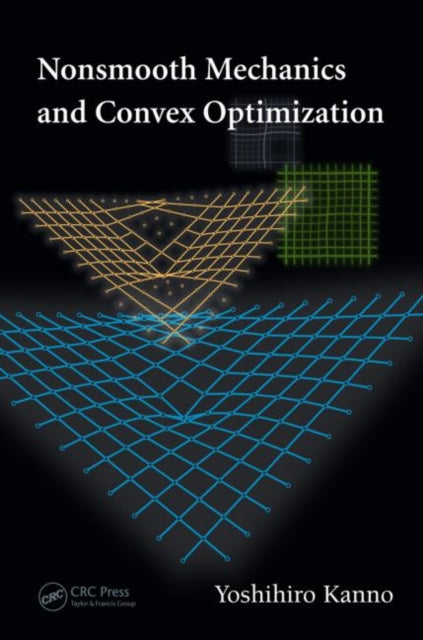 Book cover of: Nonsmooth Mechanics and Convex Optimization. By: Yoshihiro Kanno