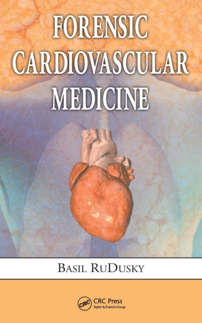Book cover of: Forensic Cardiovascular Medicine. By: Basil M. RuDusky