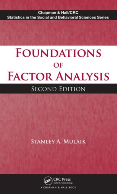 Book cover of: Foundations of Factor Analysis. By: Stanley A. Mulaik