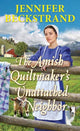 Book cover of: Amish Quiltmaker's Unattached Neighbor. By: Jennifer Beckstrand