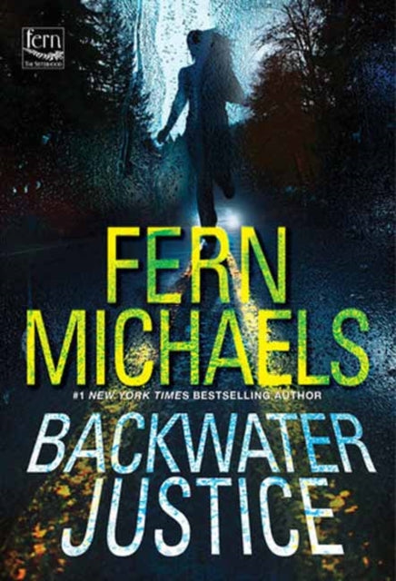 Backwater Justice 9781420157161 Fern Michaels