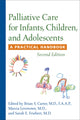 Book cover of: Palliative Care for Infants, Children, and Adolescents. By: Brian S. Carter