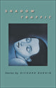 Book cover of: Shadow Traffic. By: Richard Weston Burgin