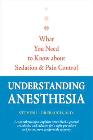 Understanding Anesthesia