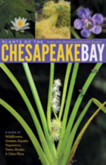 Book cover of: Plants of the Chesapeake Bay. By: David A. Knepper