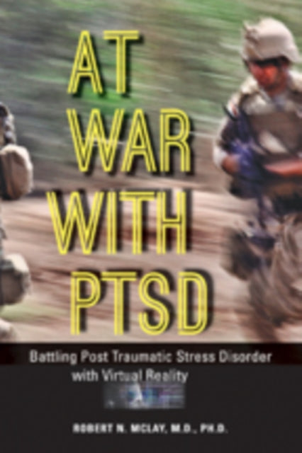 Book cover of: At War with PTSD. By: Robert N. McLay