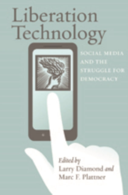 Book cover of: Liberation Technology. By: Larry Jay Diamond