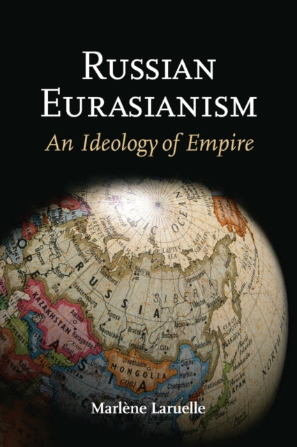 Book cover of: Russian Eurasianism. By: Marlène Laruelle