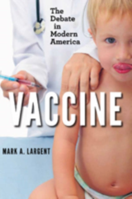 Book cover of: Vaccine. By: Mark A. Largent