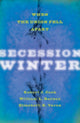 Book cover of: Secession Winter. By: Robert Cook