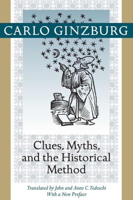 Book cover of: Clues, Myths, and the Historical Method