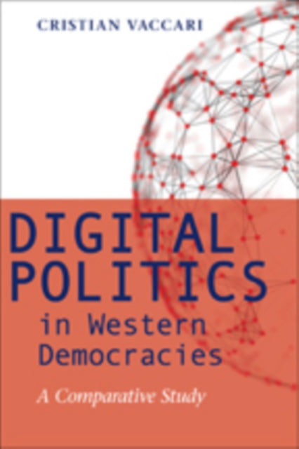 Book cover of: Digital Politics in Western Democracies. By: Cristian Vaccari