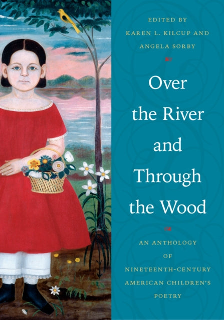 Book cover of: Over the River and Through the Wood. By: Karen L. Kilcup