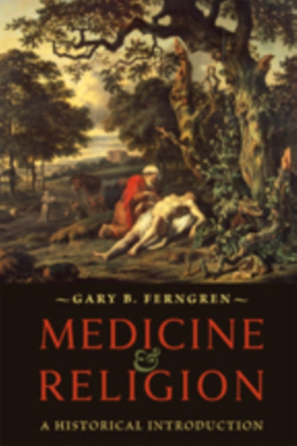 Book cover of: Medicine and Religion. By: Gary B. Ferngren