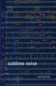 Book cover of: Sublime Noise. By: Josh Epstein
