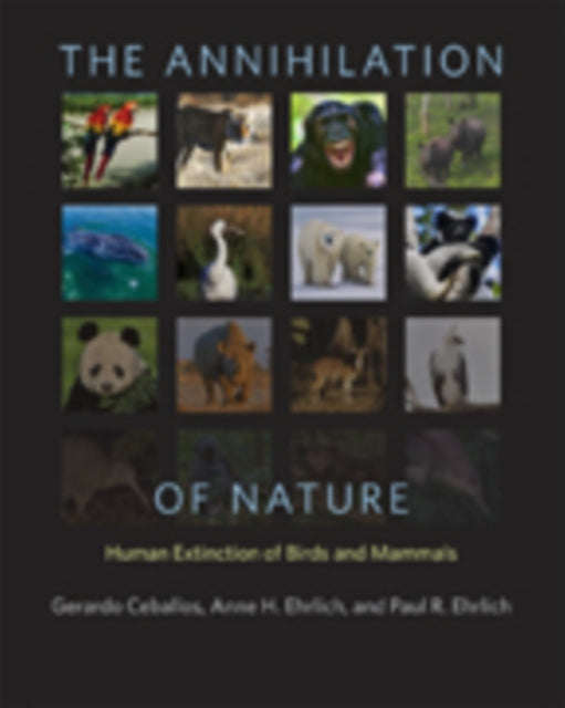 Book cover of: Annihilation of Nature. By: Gerardo Ceballos