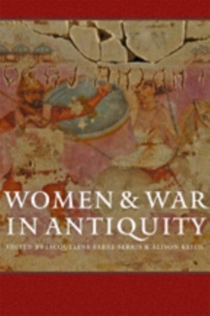 Book cover of: Women and War in Antiquity