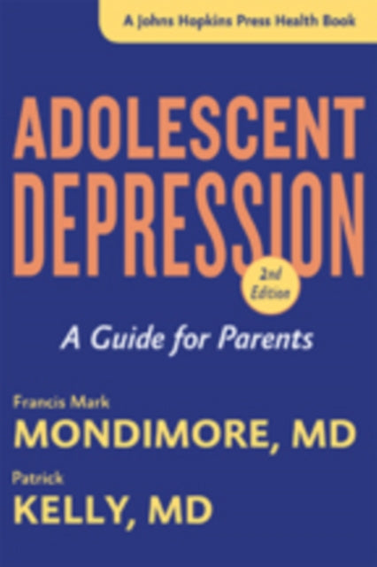 Book cover of: Adolescent Depression. By: Mondimore, Francis Mark