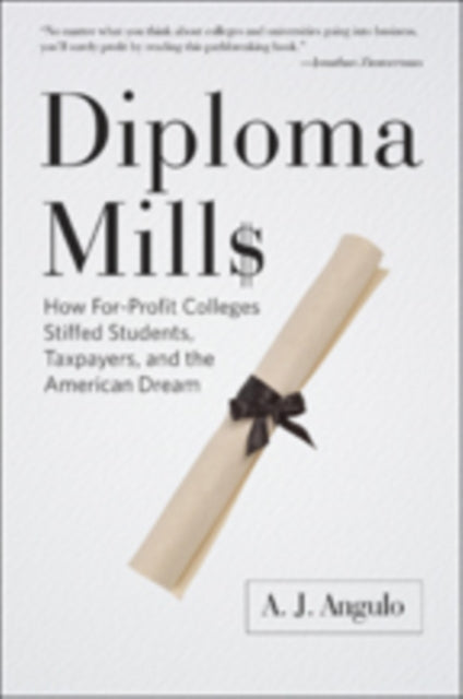 Book cover of: Diploma Mills. By: A. J. Angulo