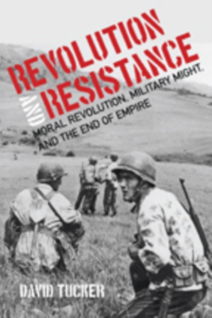 Book cover of: Revolution and Resistance. By: David Tucker