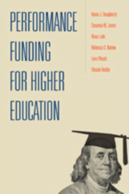Book cover of: Performance Funding for Higher Education. By: Kevin J. Dougherty