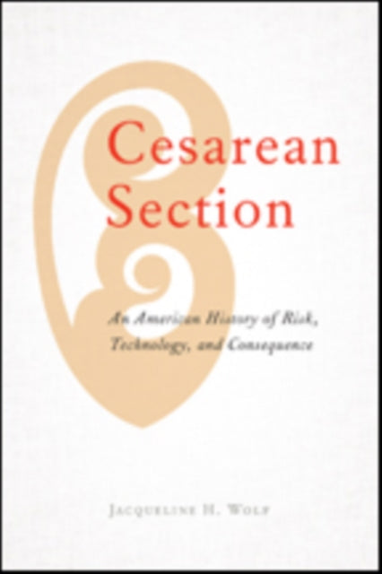 Book cover of: Cesarean Section. By: Jacqueline H. Wolf