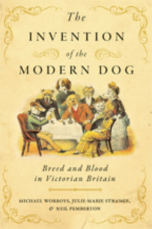 Invention of the Modern Dog