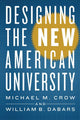 Book cover of: Designing the New American University. By: Michael M. Crow