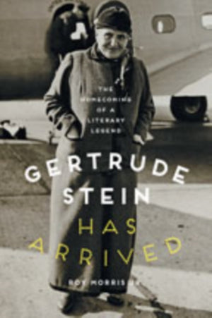 Gertrude Stein Has Arrived