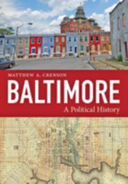 Book cover of: Baltimore. By: Matthew A. Crenson