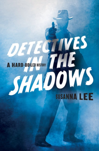 Book cover of: Detectives in the Shadows. By: Susanna Lee