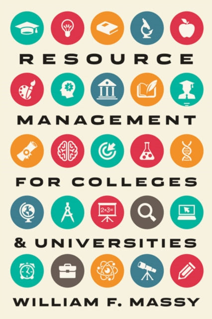 Book cover of: Resource Management for Colleges and Universities. By: William F. Massy