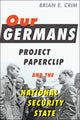 Book cover of: Our Germans. By: Brian E. Crim