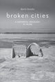 Book cover of: Broken Cities. By: Martin Devecka