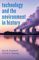 Book cover of: Technology and the Environment in History. By: Sara B. Pritchard