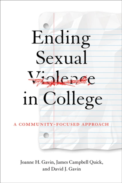Book cover of: Ending Sexual Violence in College. By: Joanne H. Gavin