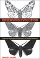 Book cover of: Observing Evolution. By: Bruce S. Grant