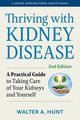 Book cover of: Thriving with Kidney Disease. By: W. A. Hunt