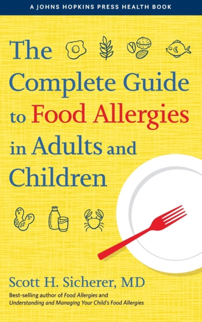 Book cover of: Complete Guide to Food Allergies in Adults and Children. By: Scott H. Sicherer