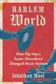 Book cover of: Harlem World. By: Jonathan Mael