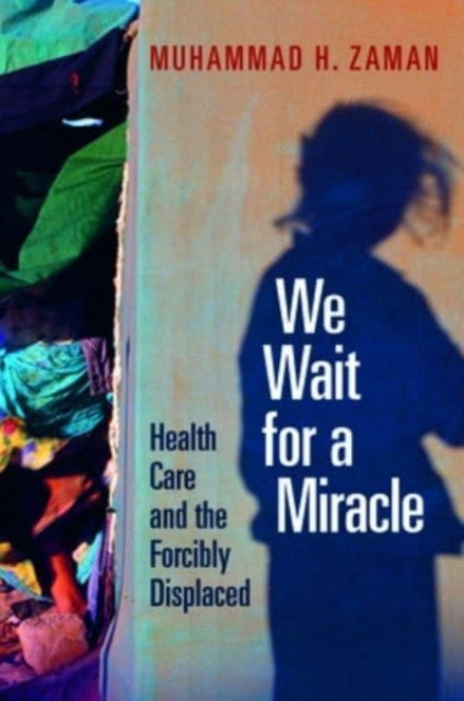 Book cover of: We Wait for a Miracle. By: Muhammad H. Zaman