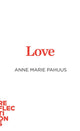 Book cover of: Love. By: Anne Marie Pahuus