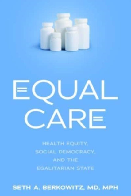 Book cover of: Equal Care. By: Seth A. Berkowitz