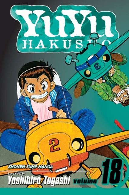 Book cover of: YuYu Hakusho, Vol. 18. By: Yoshihiro Togashi