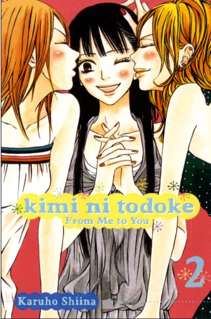 Book cover of: Kimi ni Todoke: From Me to You, Vol. 2