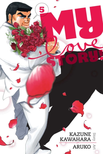 Book cover of: My Love Story!!, Vol. 5. By: Kazune Kawahara